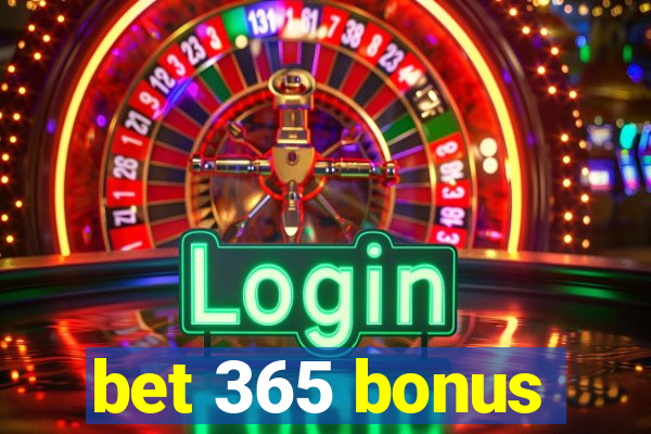 bet 365 bonus